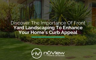 Discover The Importance Of Front Yard Landscaping To Enhance Your Home’s Curb Appeal