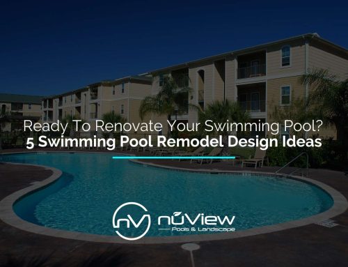 Ready To Renovate Your Swimming Pool? 5 Swimming Pool Remodel Design Ideas